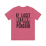 If Lost_Unisex Jersey Short Sleeve Tee