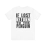 If Lost_Unisex Jersey Short Sleeve Tee