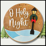 11/28 - Christmas Sign Making Class with Hang'n A Round
