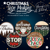 11/28 - Christmas Sign Making Class with Hang'n A Round